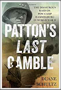 PATTON'S LAST GAMBLE
by 
Duane Schultz